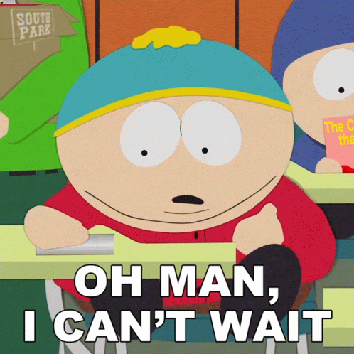 Oh Man Cant Wait Eric Cartman GIF - Oh Man Cant Wait Eric Cartman Craig Tucker GIFs