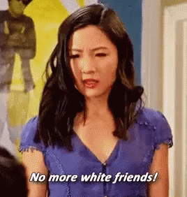 No More White Friends Jessica Huang GIF - No More White Friends Jessica Huang Fresh Off The Boat GIFs