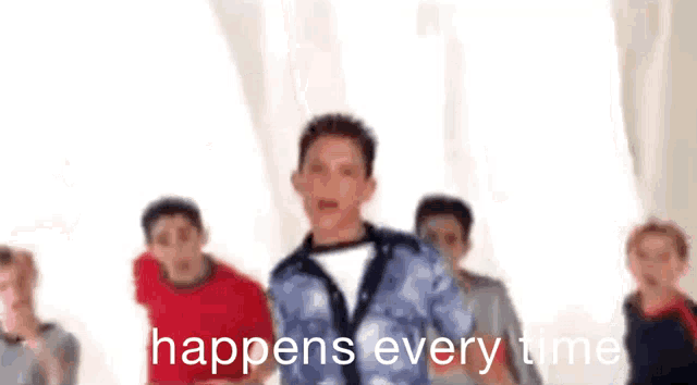 a group of boys are standing in front of a white wall with the words happens every time written on the bottom