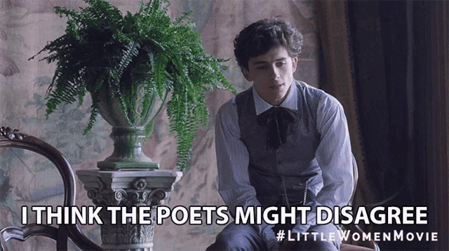 I Think The Poets Might Disagree Assume GIF