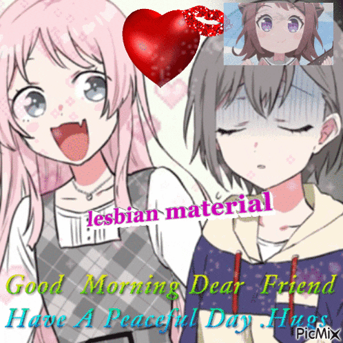 a picture of two anime girls says good morning dear friend