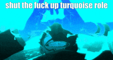 a poster that says shut the fuck up turquoise role on it