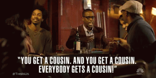You Get A Cousin. And You Get A Cousin. Everybody Gets A Cousin! GIF - This Is Us This Is Us Series Sterling K Brown GIFs