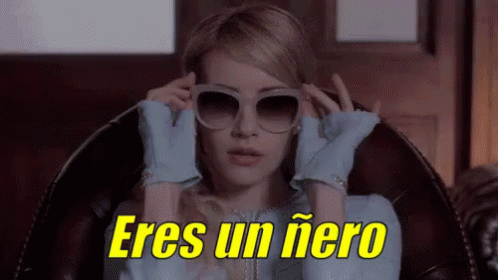 Chica Fresa Quitandose Los Lentes / Eres Un ñero GIF - Naco Vulgar Emma Roberts GIFs