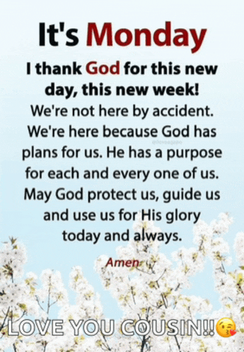 it 's monday i thank god for this new day