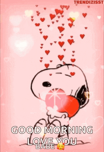 snoopy is holding a heart in his mouth and says `` good morning love you babe ''