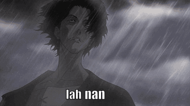 a picture of a man in the rain with the words lah nan written below him