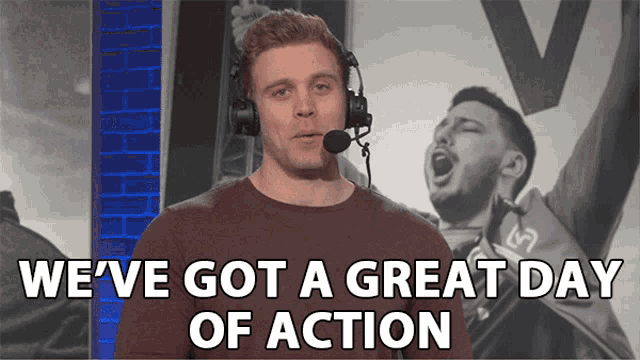 Weve Got A Great Day Of Action For You Dave Olson GIF - Weve Got A Great Day Of Action For You Dave Olson Smite Challenger Circuit Qualifiers GIFs