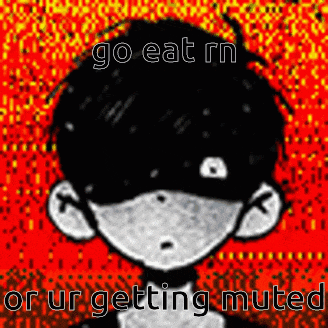 a cartoon of a boy with a mask on his face and the words go eat rn or ur getting muted .