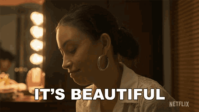 a woman says it 's beautiful on a netflix ad