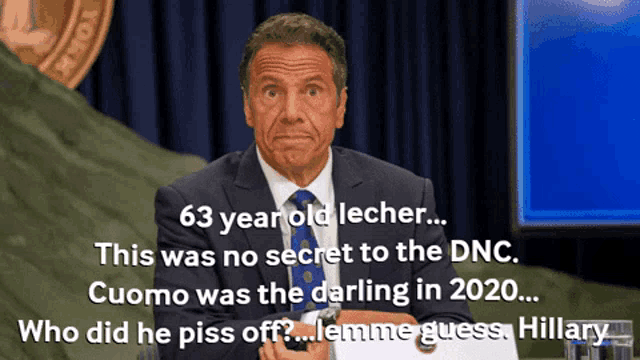 63 year old lecher this was no secret to the dnc cuomo was the darling in 2020