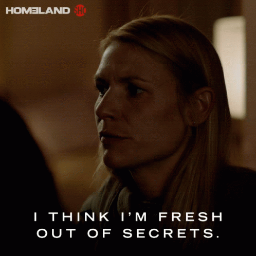 I Think Im Fresh Out Of Secrets Claire Danes GIF - I Think Im Fresh Out Of Secrets Claire Danes Carrie Mathison GIFs
