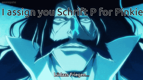 a man with long hair and a mustache says " i assign you schrift p for pinki "