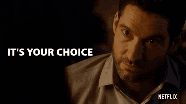 a man is smiling with the words " it 's your choice " behind him