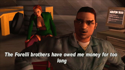 Gtagif Gta One Liners GIF - Gtagif Gta One Liners The Forelli Brothers Have Owed Me Money For Too Long GIFs