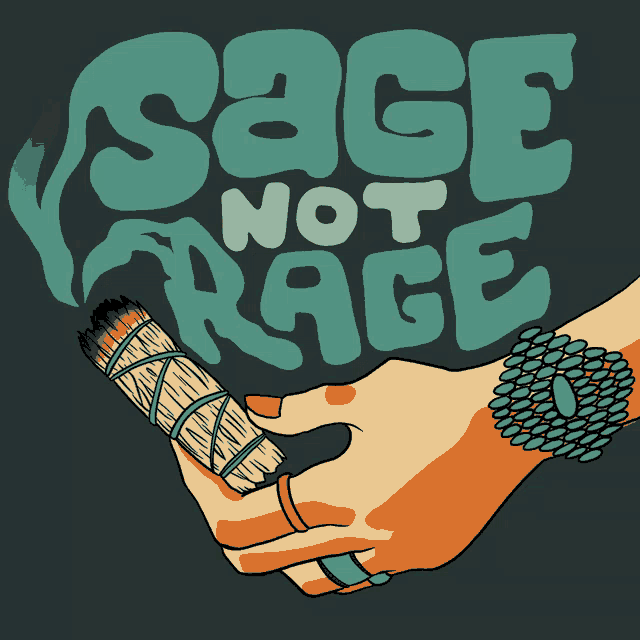 an illustration of a person holding a stick with the words " sage not rage " above it