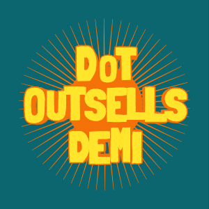 a sign that says dot out sells demi on it