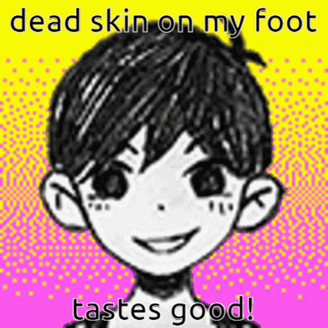 a drawing of a boy with the words " dead skin on my foot tastes good "