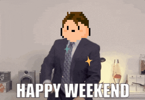 a pixel art of a man in a suit says happy weekend