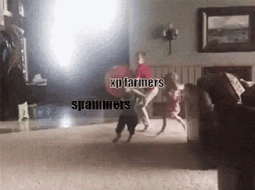 a group of children are playing in a living room with the words xp farmers and spammers written on the bottom