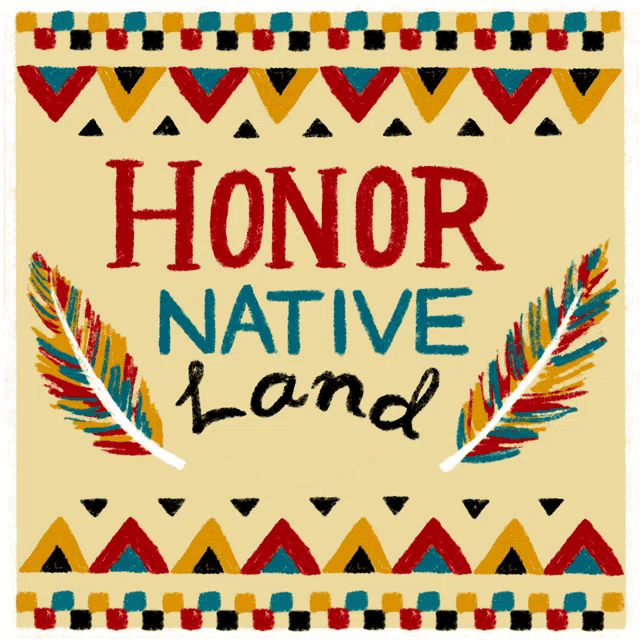 a poster that says honor native land