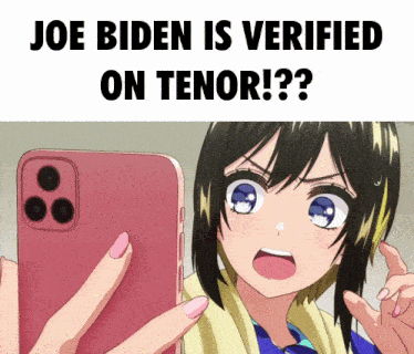 Joe Biden Is Verified On Tenor Anime GIF - Joe Biden Is Verified On Tenor Anime D4dj GIFs
