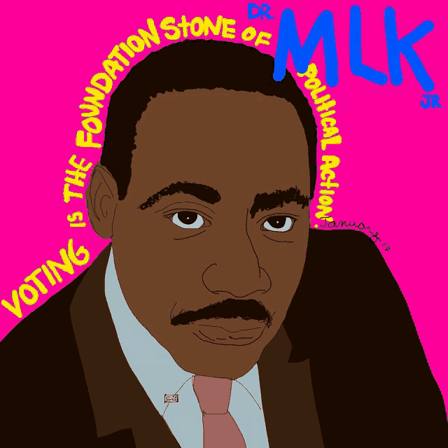 a poster of martin luther king jr. with the words " voting is the foundation stone of mlk "