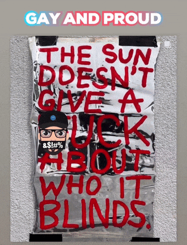 the sun does n't give a fuck about who it blinds poster
