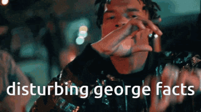 a disturbing george facts advertisement with a man making a face