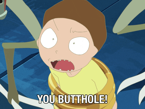 a cartoon character says " you butthole " in front of a bug