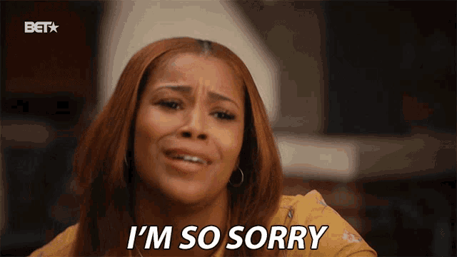 a woman says i 'm so sorry in a bet advertisement