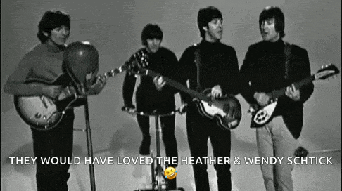 a black and white photo of the beatles with the words they would have loved the heather and wendy schtick