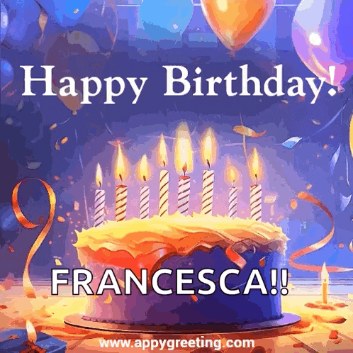 a birthday card with a cake and candles and the words happy birthday francesca