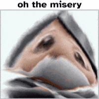 a close up of a person 's face with the words oh the misery written on it .