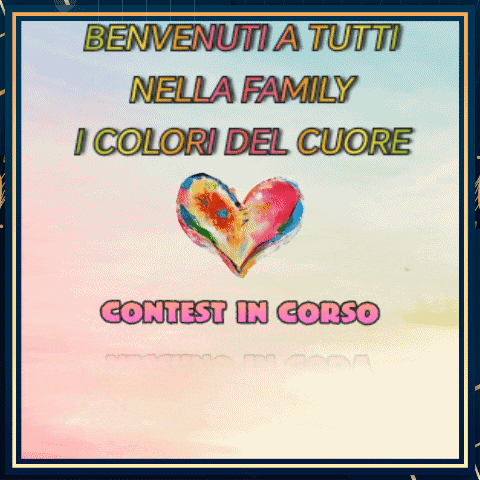 a colorful heart with the words benvenuti a tutti nella family i colori del cuore contest in corso on it