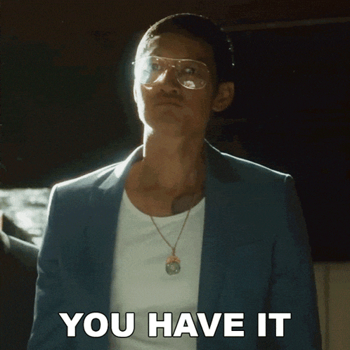 a man wearing glasses and a blue jacket says you have it