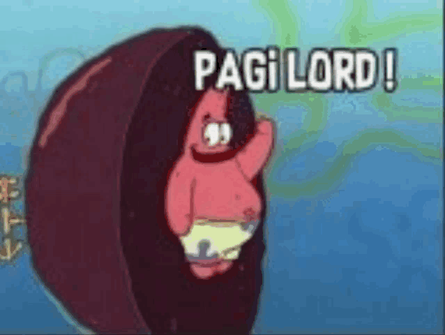 patrick star from spongebob squarepants is standing in a circle with the words pag lord written on it .