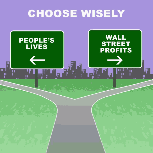 a sign that says people 's lives and wall street profits on it