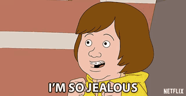 a cartoon character says i 'm so jealous in front of a netflix logo