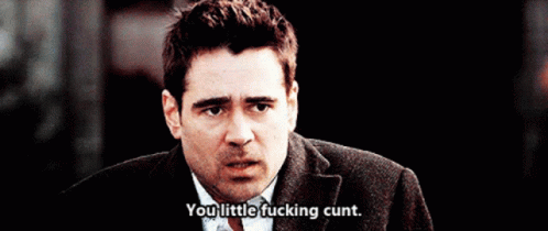 Little Cunt Colin Farrell GIF - Little Cunt Colin Farrell Angry GIFs
