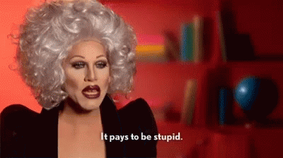 Sharon Needles Stupid GIF - Sharon Needles Stupid It Pays To Be Stupid GIFs