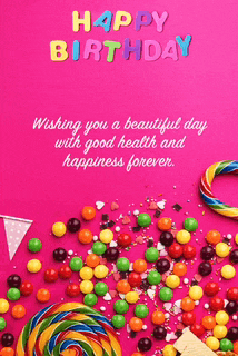 a birthday card with colorful candies and lollipops on a pink background wishing you a beautiful day with good health and happiness forever
