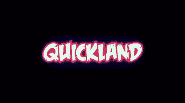 the word quickland that is glowing in the dark