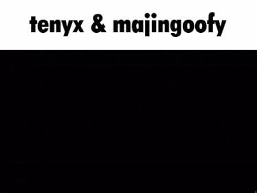 two video game characters standing next to each other with the words tenyx & majingoofy on the top