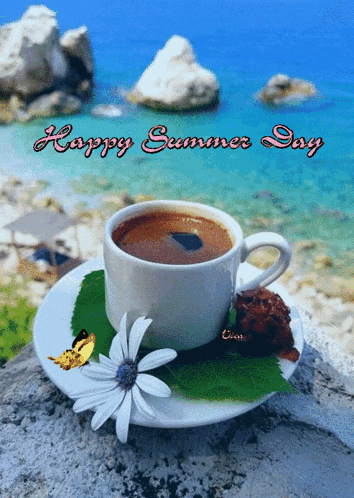 a cup of coffee on a saucer with the words happy summer day