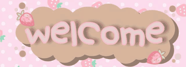 a welcome sign with strawberries and polka dots on a pink background