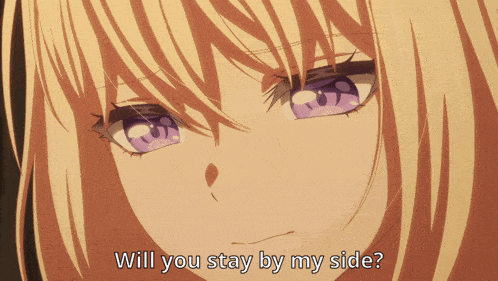 a close up of a girl 's face with the words " will you stay by my side " below her