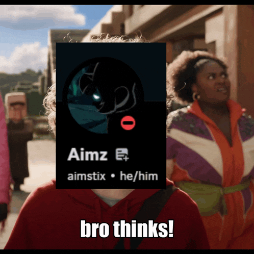 a person with a picture of aimz and the words bro thinks below it