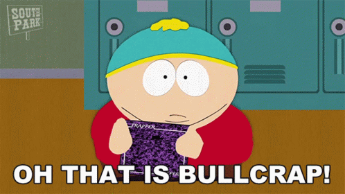 Oh That Is Bullcrap Eric Cartman GIF - Oh That Is Bullcrap Eric Cartman South Park GIFs