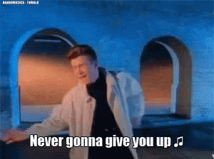 Never Gonna Give You Up Rick Astley GIF - Never Gonna Give You Up Rick Astley Rick Roll GIFs